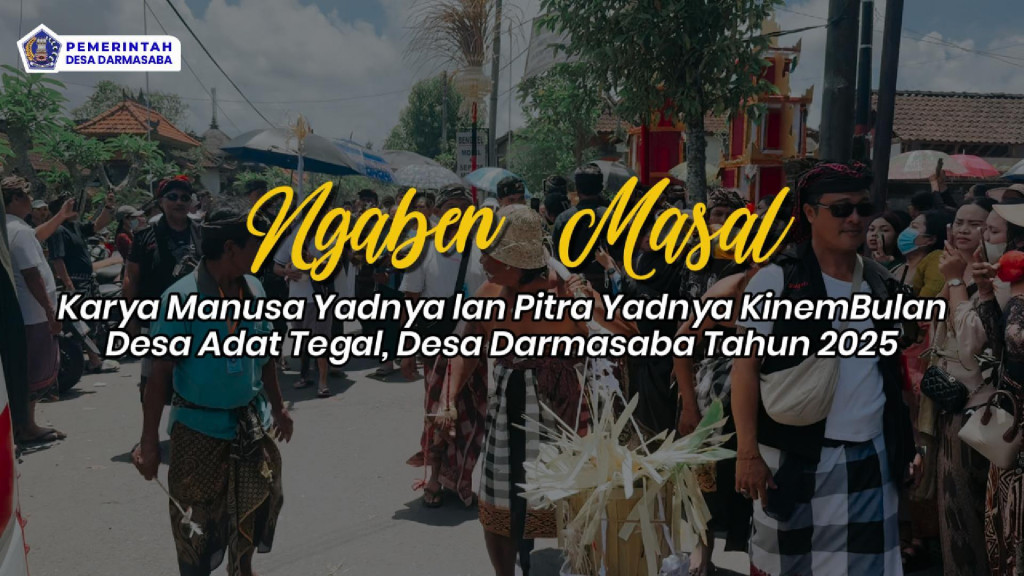 Prosesi Ngaben Masal Karya Manusa Yadnya lan Pitra Yadnya Kinembulan Desa Adat Tegal, Desa Darmasaba – Tahun 2025